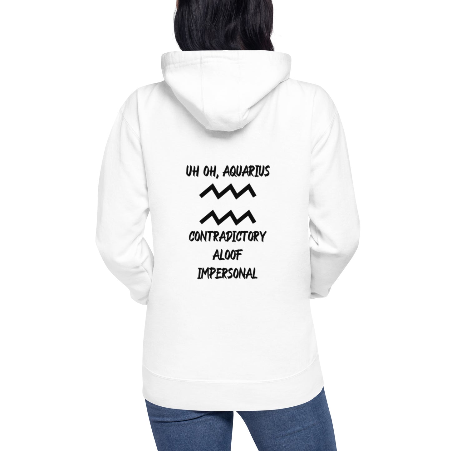 “Uh Oh, Aquarius” Unisex Hoodie