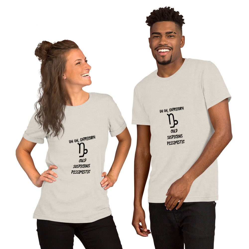 “Uh Oh, Capricorn” Unisex T-shirt