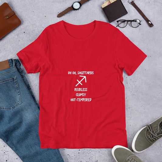 “Uh Oh, Sagittarius” Unisex T-Shirt