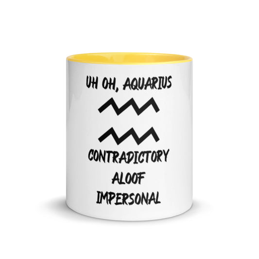 “Uh Oh, Aquarius” Mug With Color Inside