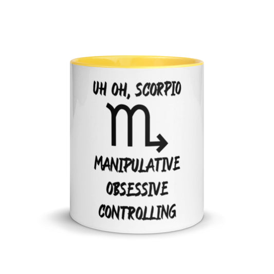 “Uh Oh, Scorpio” Mug With Color Inside