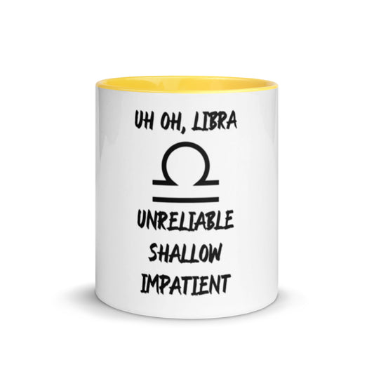 “Uh Oh, Libra” Mug With Color Inside