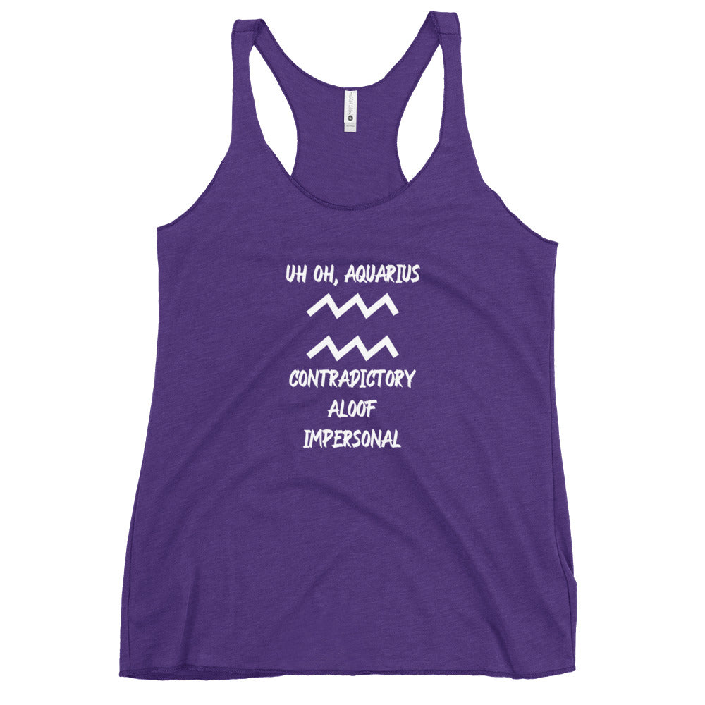 “Uh Oh, Aquarius” Women's Racerback Tank