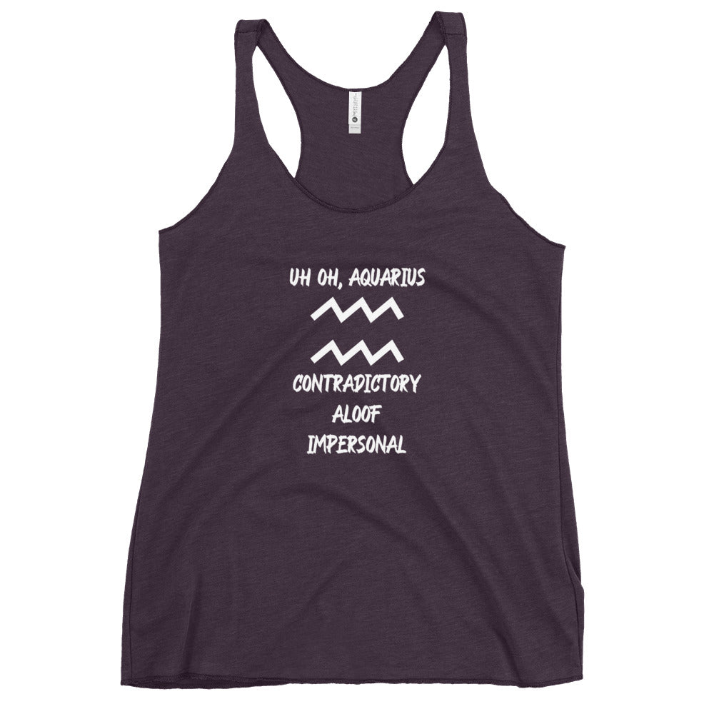 “Uh Oh, Aquarius” Women's Racerback Tank