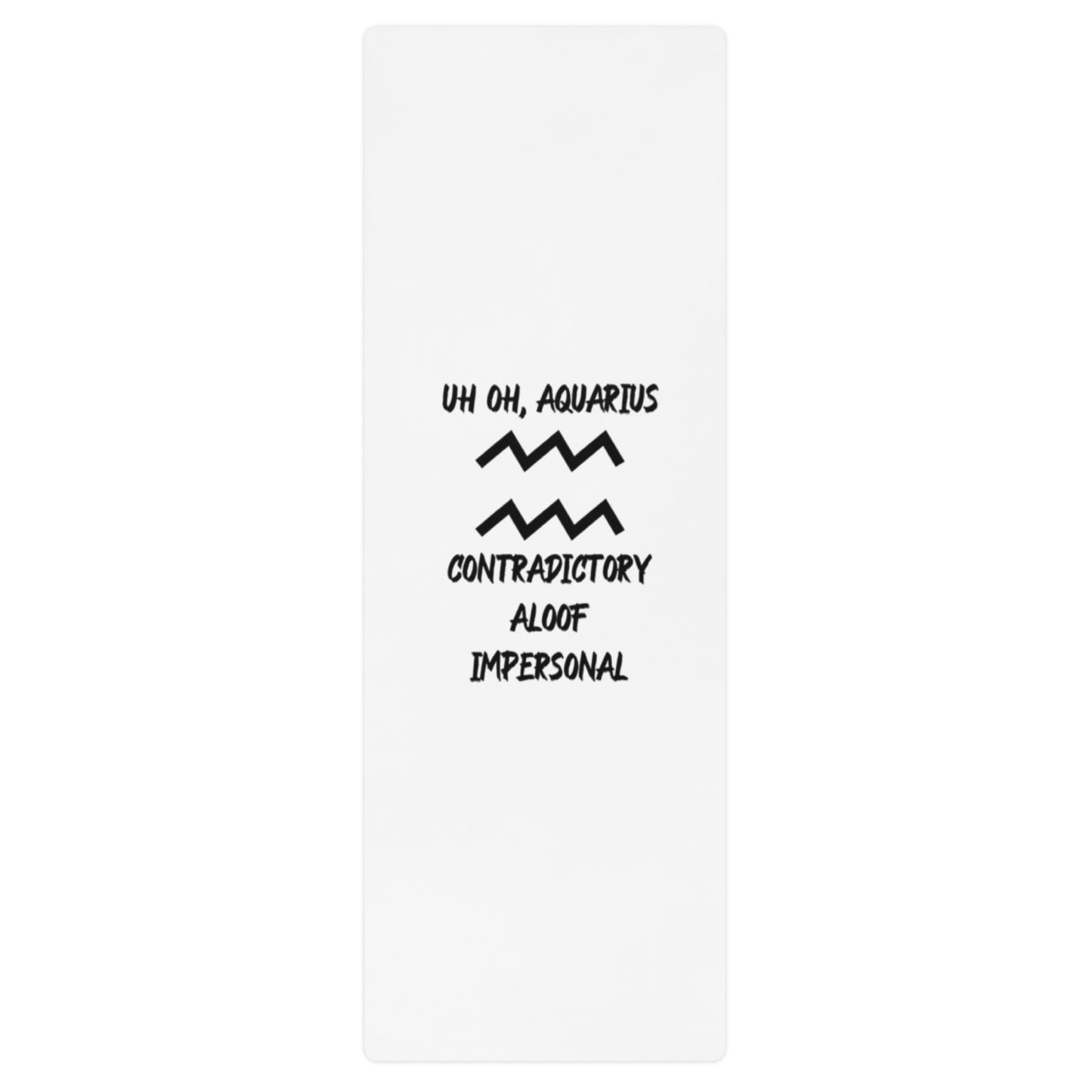 “Uh Oh, Aquarius” Yoga Mat