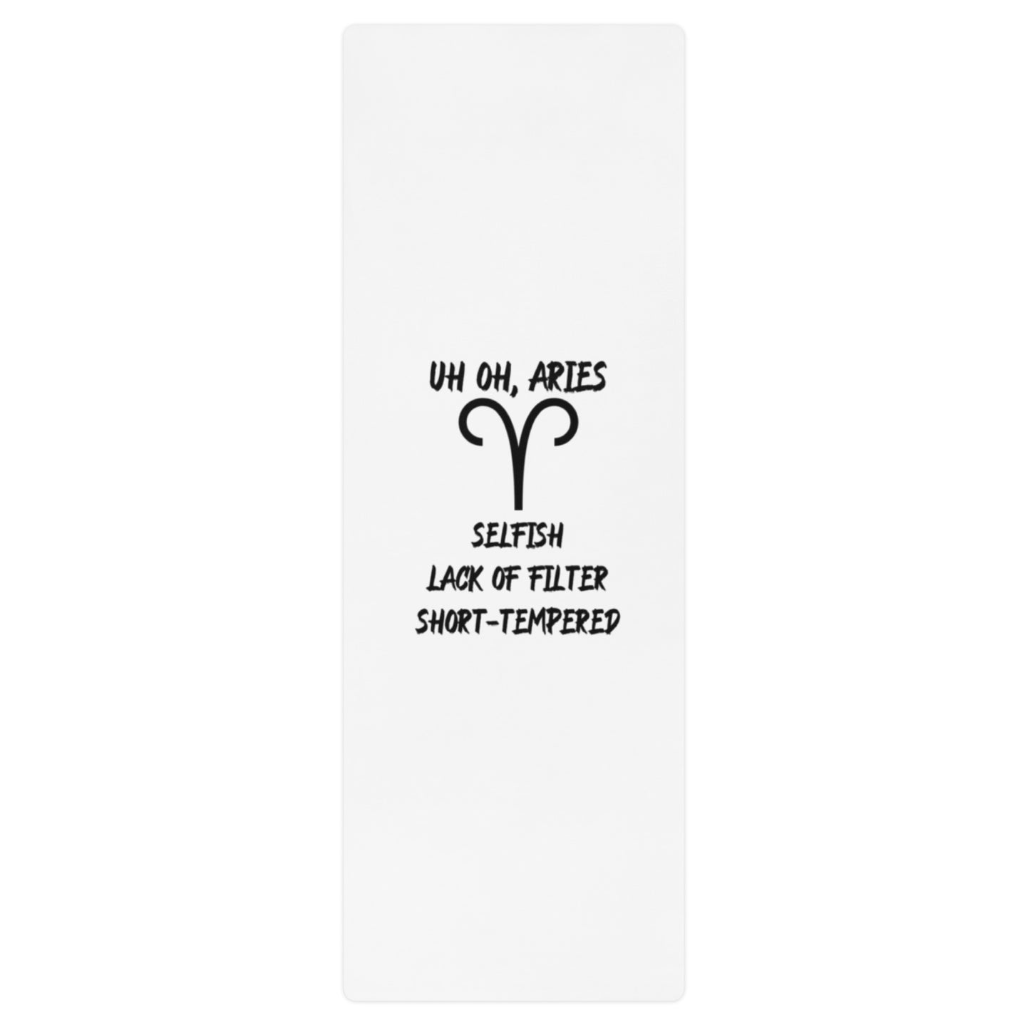 “Uh Oh, Aries” Yoga Mat