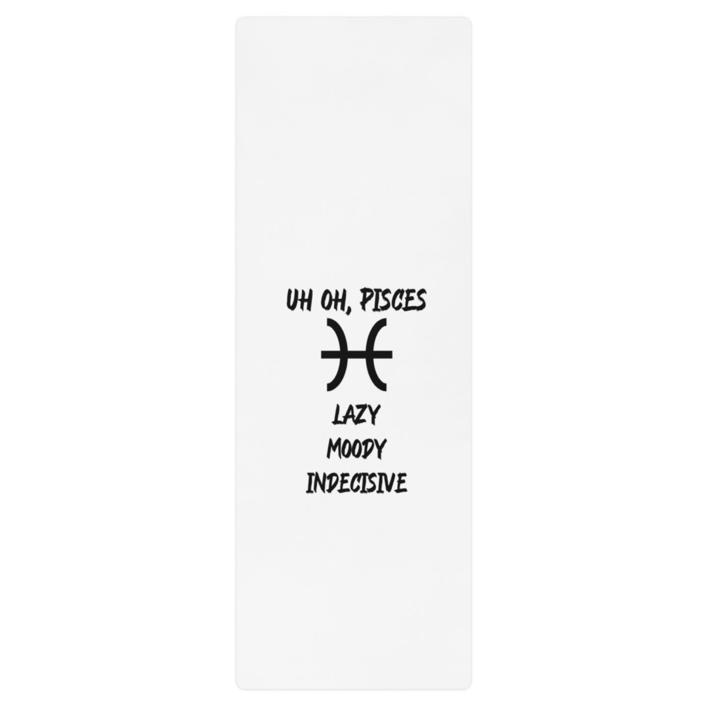 “Uh Oh, Pisces” Yoga Mat