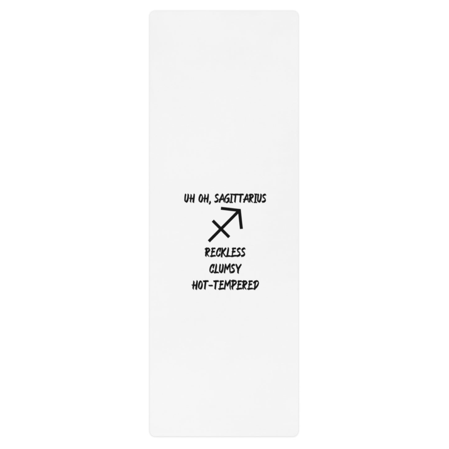 “Uh Oh, Sagittarius” Yoga Mat